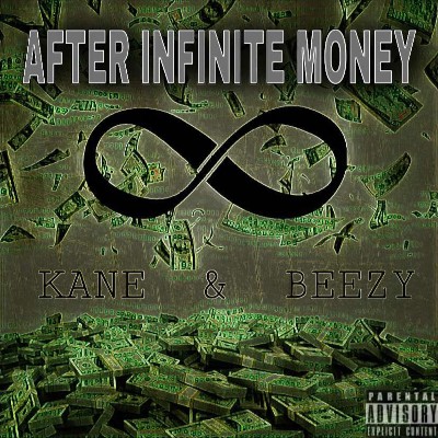 Kane, Beezy - After Infinite Money