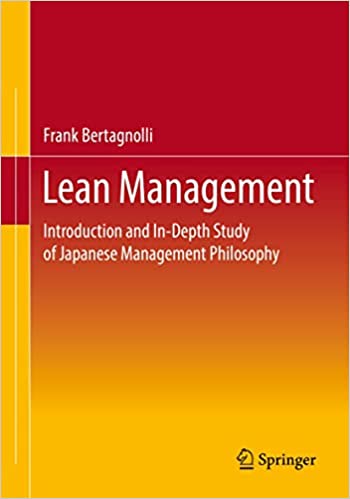Lean Management Introduction and In-Depth Study of Japanese Management Philosophy