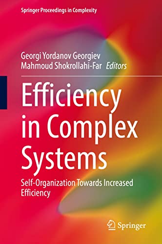 Efficiency in Complex Systems Self-Organization Towards Increased Efficiency