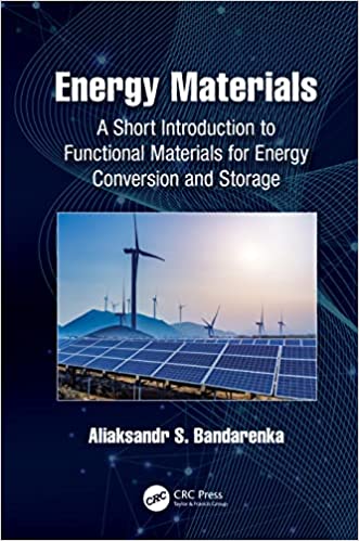 Energy Materials A Short Introduction to Functional Materials for Energy Conversion and Storage