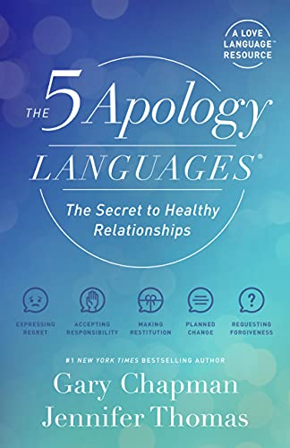 The 5 Apology Languages The Secret to Healthy Relationships
