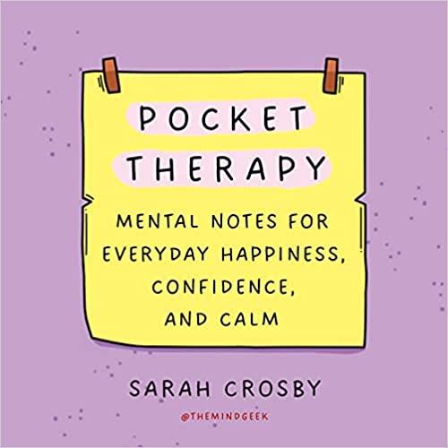 Pocket Therapy Mental Notes for Everyday Happiness, Confidence, and Calm