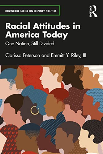 Racial Attitudes in America Today One Nation, Still Divided