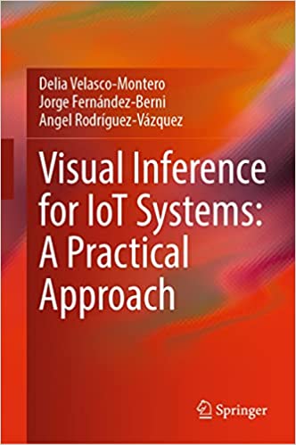 Visual Inference for IoT Systems A Practical Approach
