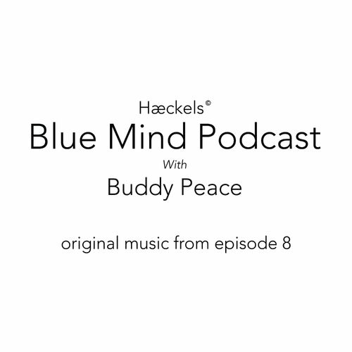 Buddy Peace - Blue Mind Podcast (Original Music from Episode 8) (2022)