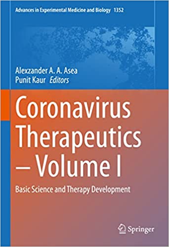Coronavirus Therapeutics - Volume I Basic Science and Therapy Development