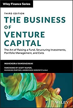 The Business of Venture Capital The Art of Raising a Fund, Structuring Investments, Portfolio Management and Exits (True PDF)