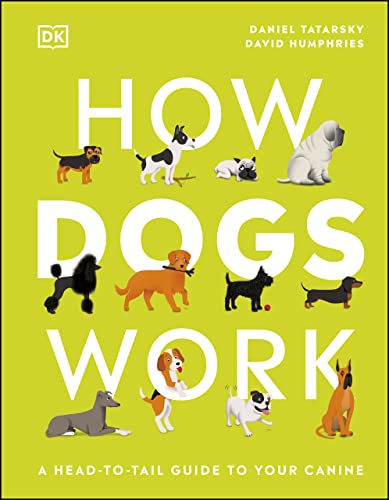 How Dogs Work A Head-to-Tail Guide to Your Canine (True EPUB)