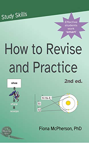 How to revise and practice, 2nd Edition (Study Skills)