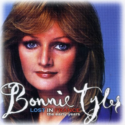 Bonnie Tyler - Lost In France - The Early Years