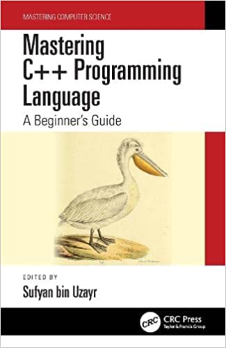 Mastering C++ Programming Language A Beginner’s Guide (Mastering Computer Science)
