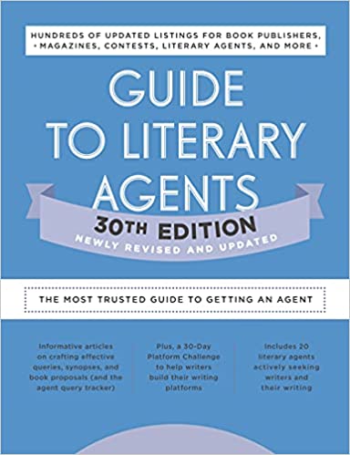 Guide to Literary Agents The Most Trusted Guide to Getting Published, 30th Edition