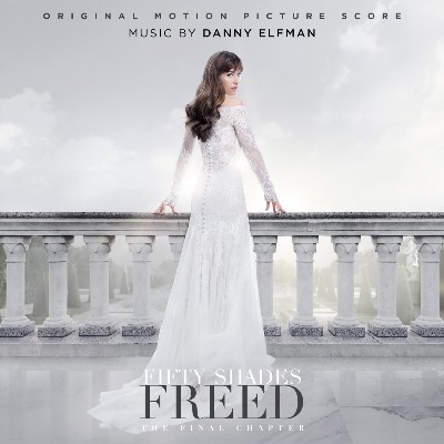 Danny Elfman - Fifty Shades Freed (Original Motion Picture Score)