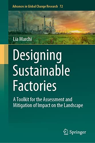 Designing Sustainable Factories A Toolkit for the Assessment and Mitigation of Impact on the Landscape