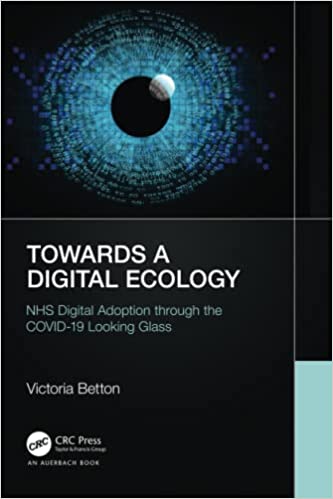 Towards a Digital Health Ecology at the NHS Healthcare Technology Adoption through the COVID-19 Looking Glass