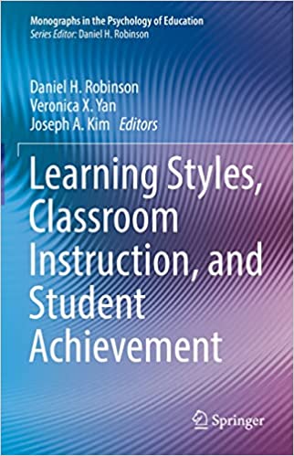 Learning Styles, Classroom Instruction, and Student Achievement