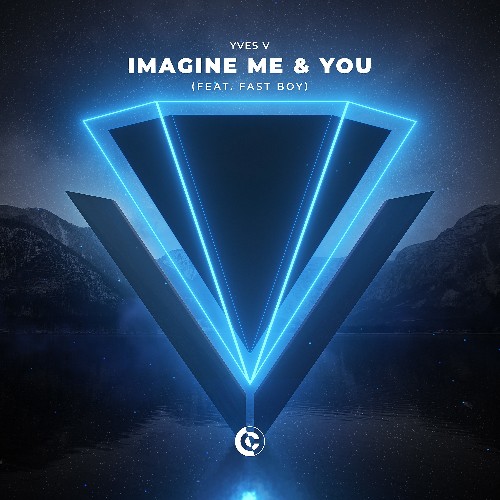 VA - Yves V ft. FAST BOY - Imagine Me & You (2022) (MP3)