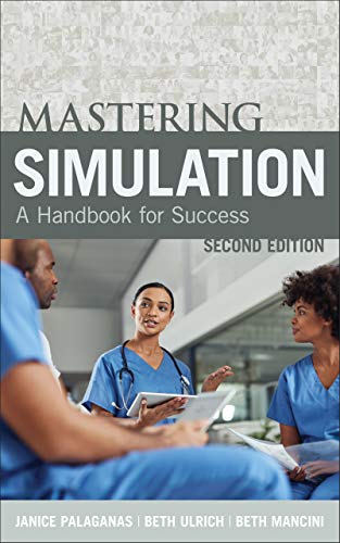 Mastering Simulation A Handbook for Success, 2nd Edition (True PDF)