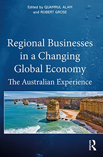 Regional Businesses in a Changing Global Economy The Australian Experience