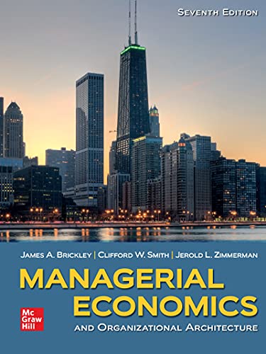 Managerial Economics & Organizational Architecture, 7th Edition (True PDF)