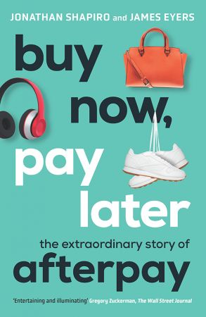 Buy Now, Pay Later The Extraordinary Story of Afterpay (True PDF)