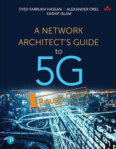 A Network Architect's Guide to 5G [Rough Cuts]