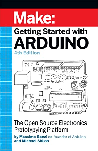 Getting Started With Arduino The Open Source Electronics Prototyping Platform, 4th Edition