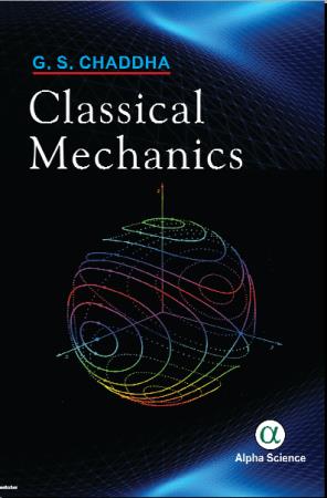 Classical Mechanics By G.S. Chaddha