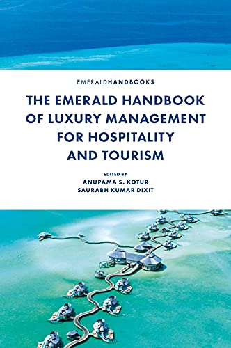 The Emerald Handbook of Luxury Management for Hospitality and Tourism