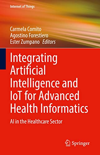 Integrating Artificial Intelligence and IoT for Advanced Health Informatics AI in the Healthcare Sector (Internet of Things)