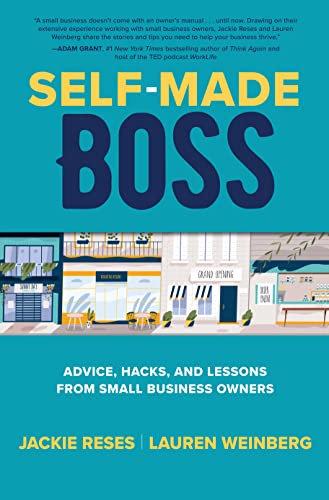 Self-Made Boss Advice, Hacks, and Lessons from Small Business Owners
