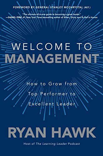 Welcome to Management How to Grow From Top Performer to Excellent Leader (True PDF)