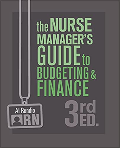 The Nurse Manager’s Guide to Budgeting and Finance, 3rd Edition