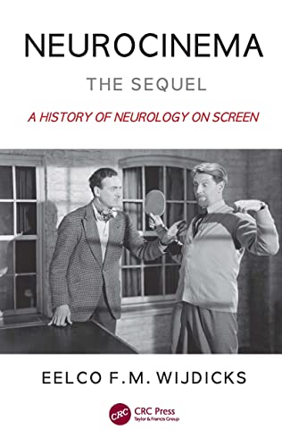 Neurocinema-The Sequel A History of Neurology on Screen