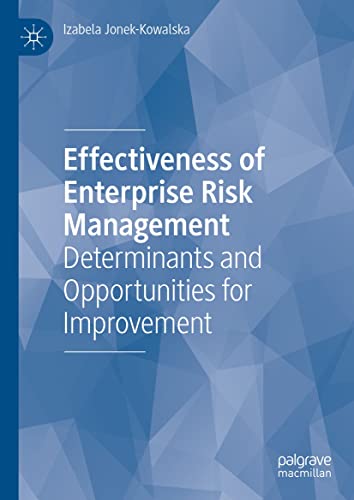Effectiveness of Enterprise Risk Management Determinants and Opportunities for Improvement