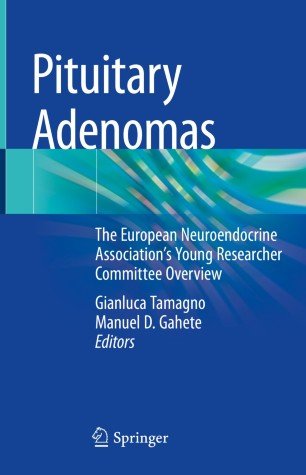 Pituitary Adenomas The European Neuroendocrine Association's Young Researcher Committee Overview