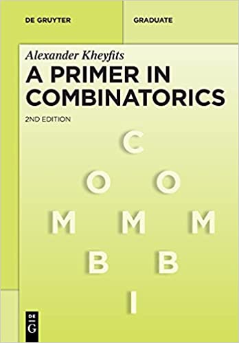 A Primer in Combinatorics (De Gruyter Textbook), 2nd Edition