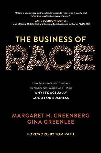 The Business of Race How to Create and Sustain an Antiracist Workplace-And Why it's Actually Good for Business (True PDF)
