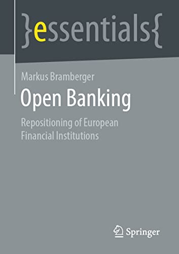 Open Banking Repositioning of European Financial Institutions (essentials)
