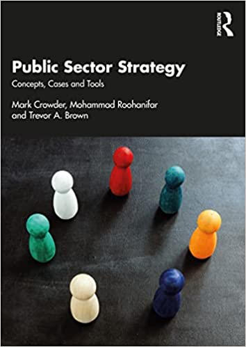 Public Sector Strategy Concepts, Cases and Tools