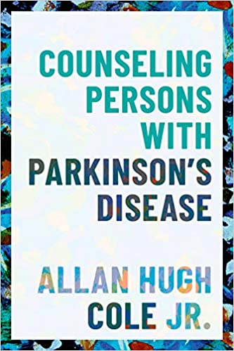 Counseling Persons with Parkinson’s Disease