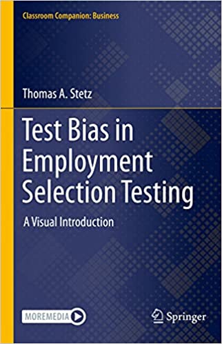 Test Bias in Employment Selection Testing A Visual Introduction