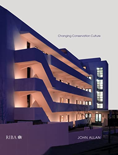 Revaluing Modern Architecture Changing conservation culture