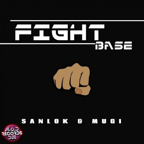 VA | Mugi & DJ Sanlok - Fight Base (2022) MP3