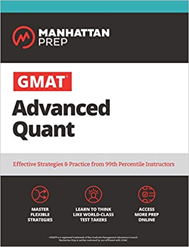 GMAT Advanced Quant 250+ Practice Problems & Online Resources (Manhattan Prep GMAT Strategy Guides), 3rd Edition
