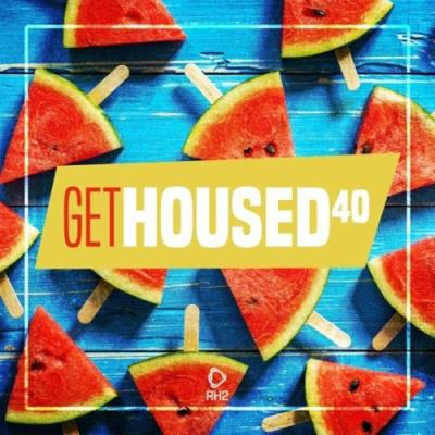 VA - Get Housed, Vol. 40 (2022) (MP3)