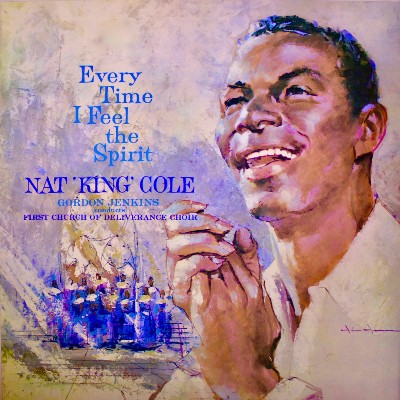 Nat King Cole - Every Time I Feel The Spirit (Remastered)