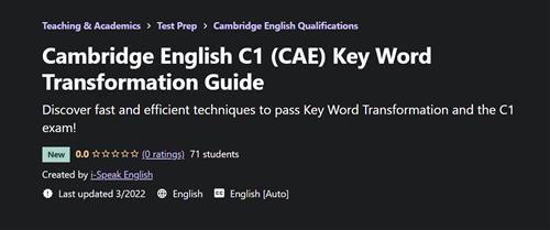 Udemy - Cambridge English C1 (CAE) Key Word Transformation Guide