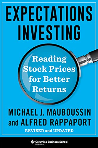 Expectations Investing Reading Stock Prices for Better Returns, Revised and Updated (True PDF)