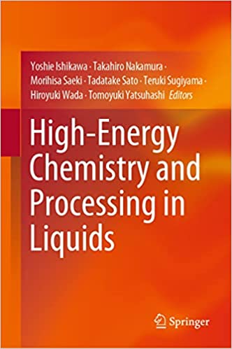 High-Energy Chemistry and Processing in Liquids
